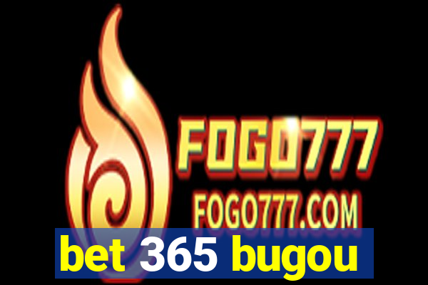 bet 365 bugou